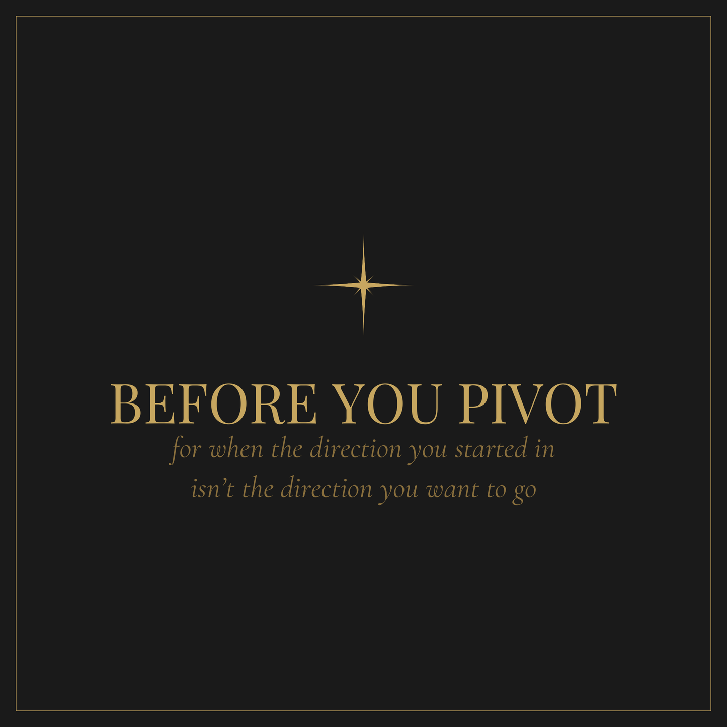 Before You Pivot — business pivot decision workbook for founders at a crossroads