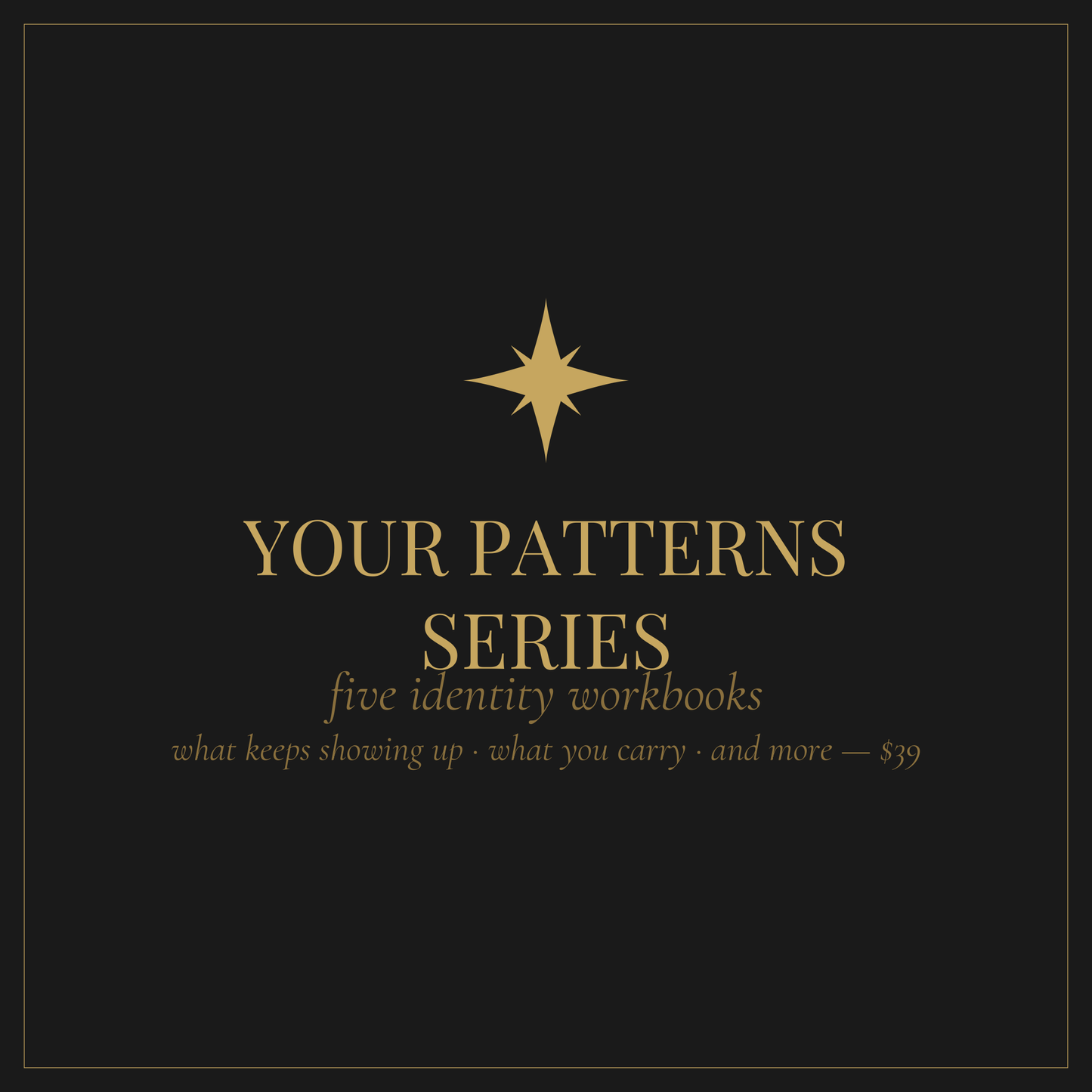 Your Patterns Series — five identity workbooks