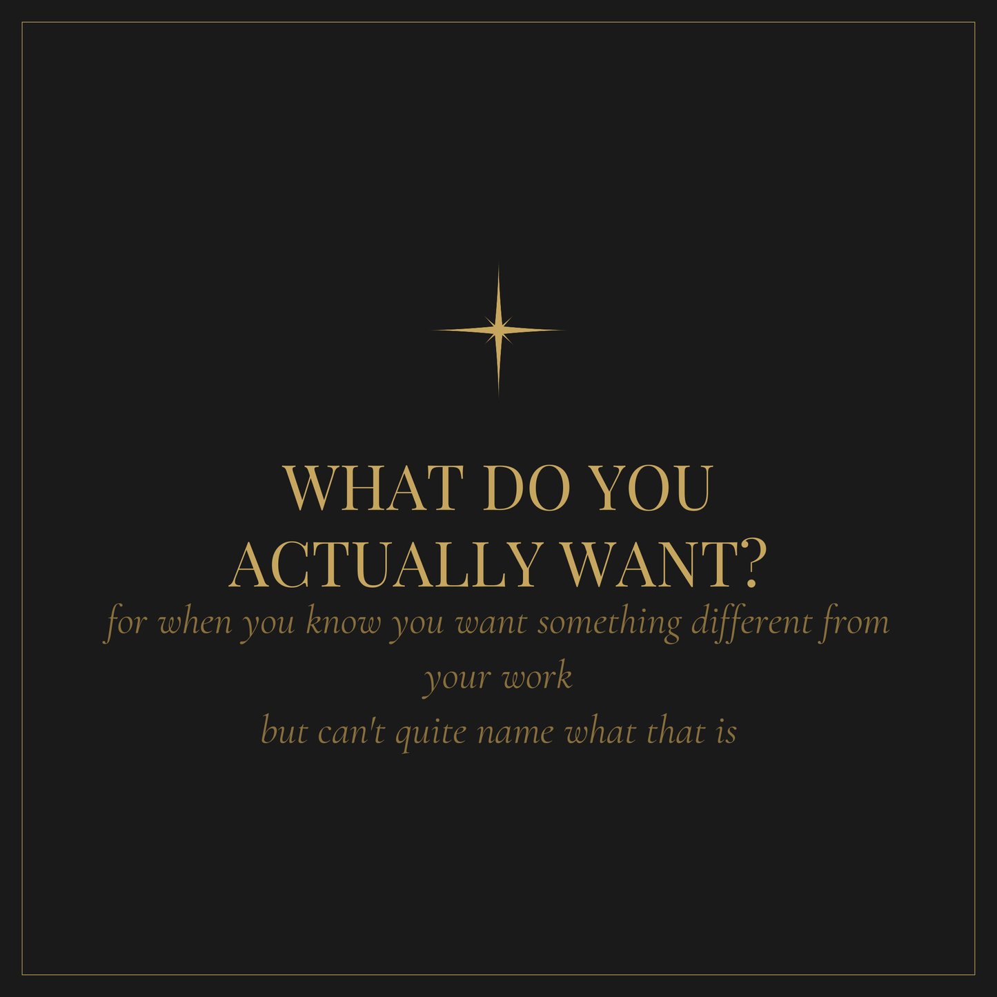 What Do You Actually Want — life and career clarity workbook for naming what you want