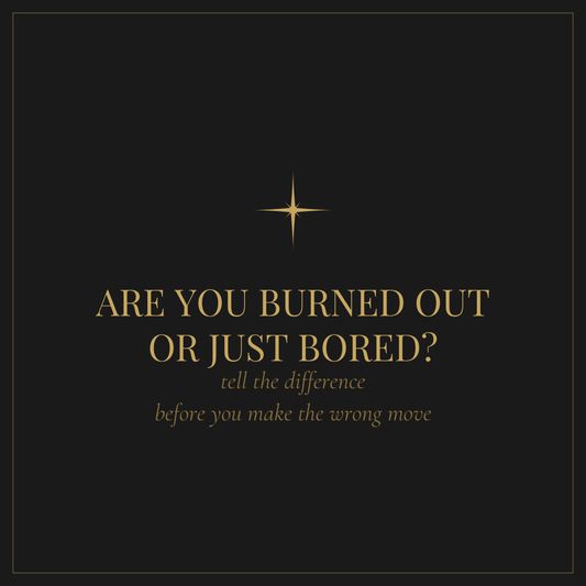 Are You Burned Out or Just Bored — free self-assessment to tell the difference before you make the wrong career move