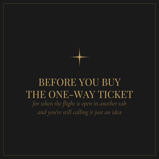 Before You Buy the One-Way Ticket — workbook for deciding whether to move abroad