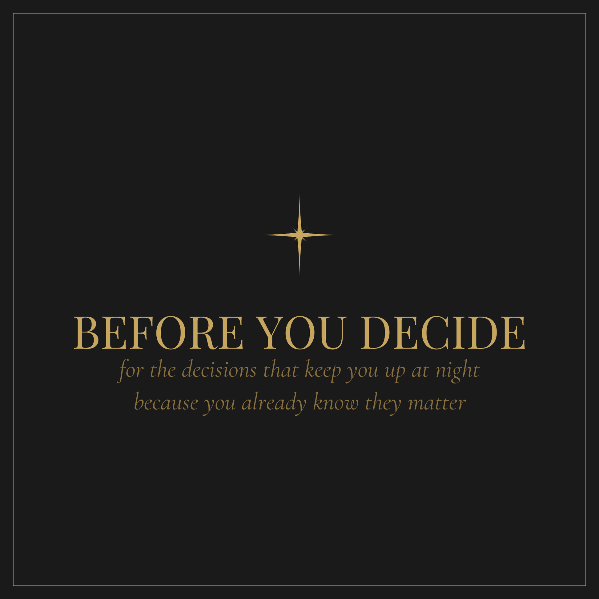 Before You Decide — hard decision workbook for the choices that keep you up at night