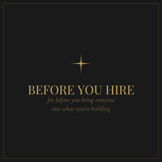 Before You Hire — workbook for founders making their first hire decision