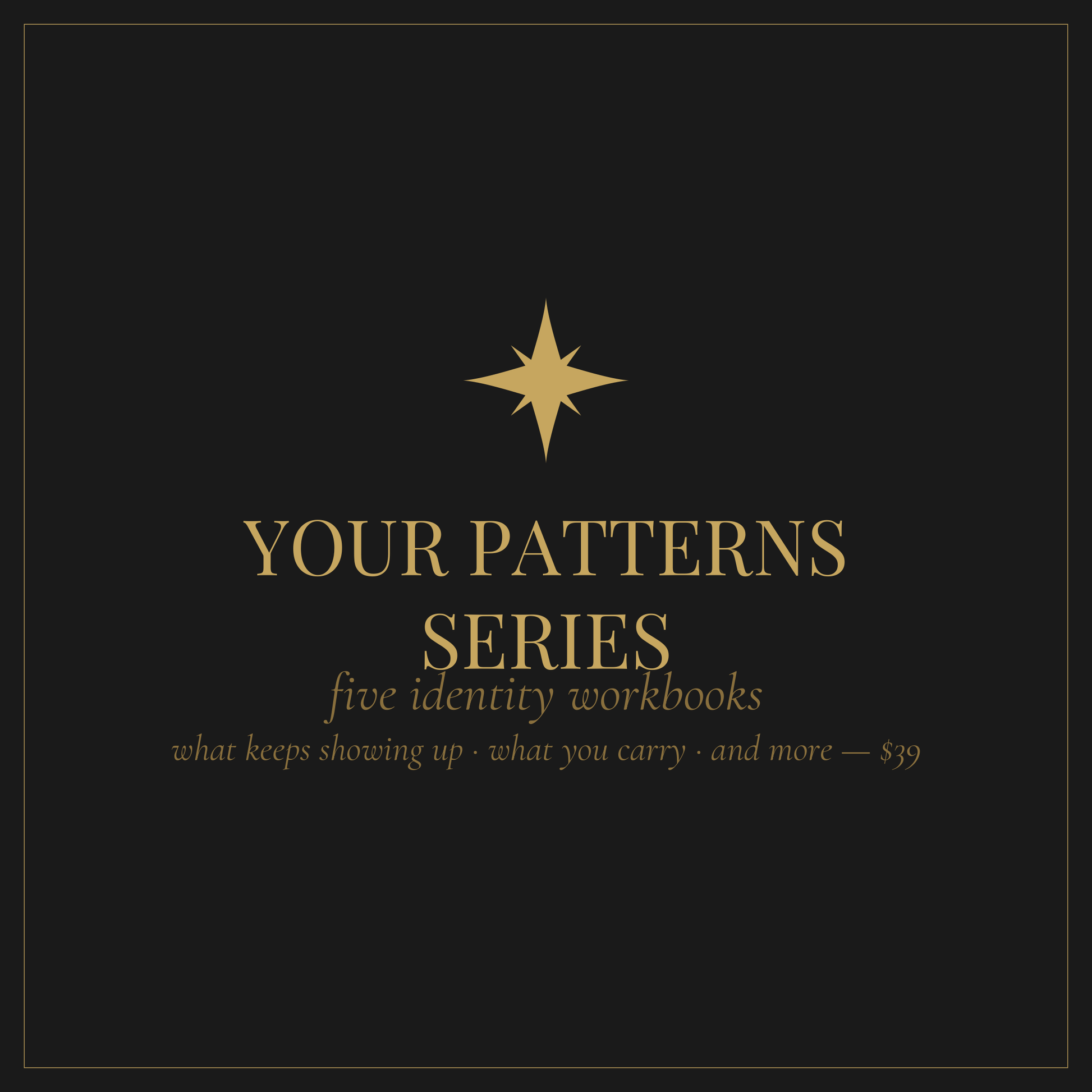 Your Patterns Series — five identity workbooks