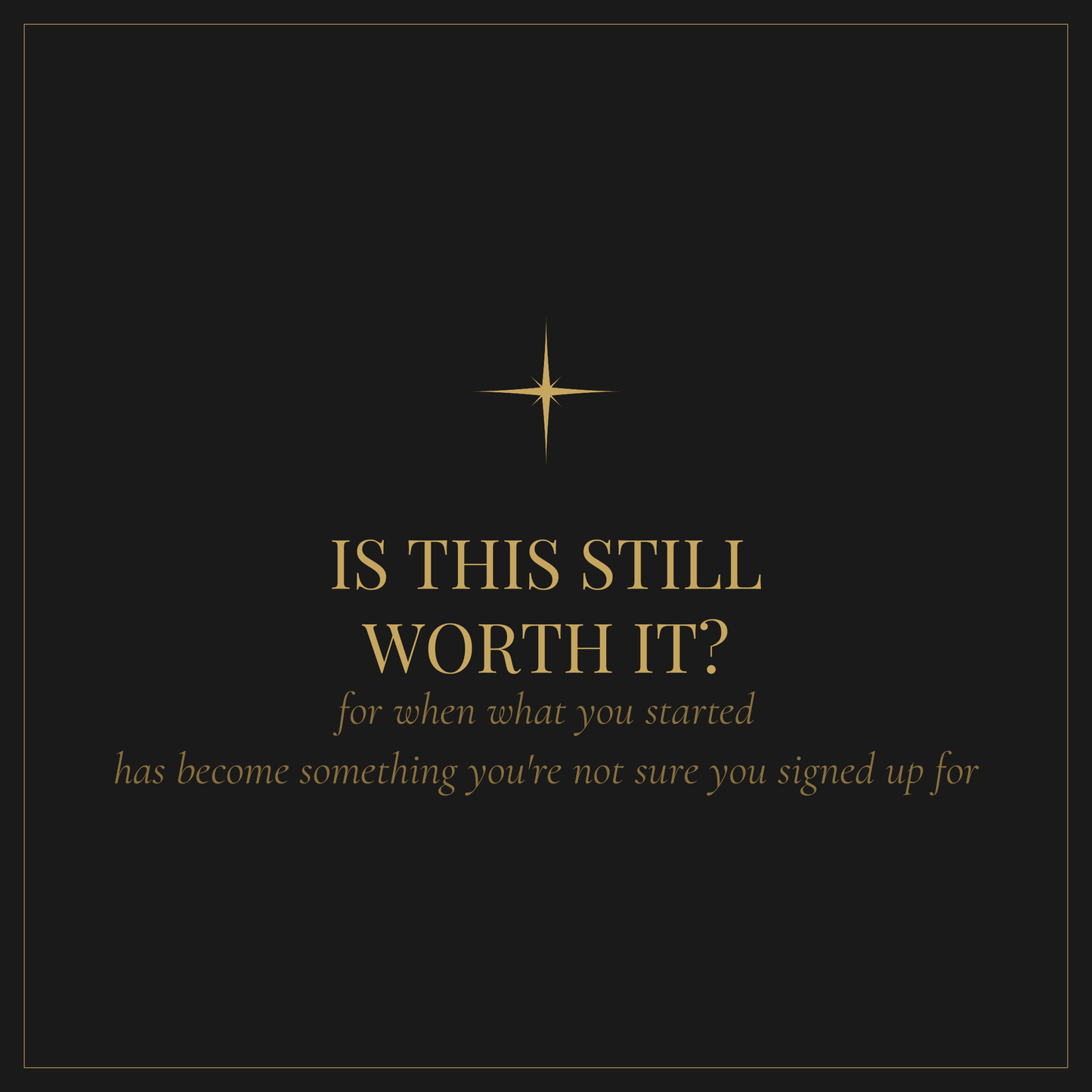 Is This Still Worth It workbook — for questioning whether to keep going in your career or business