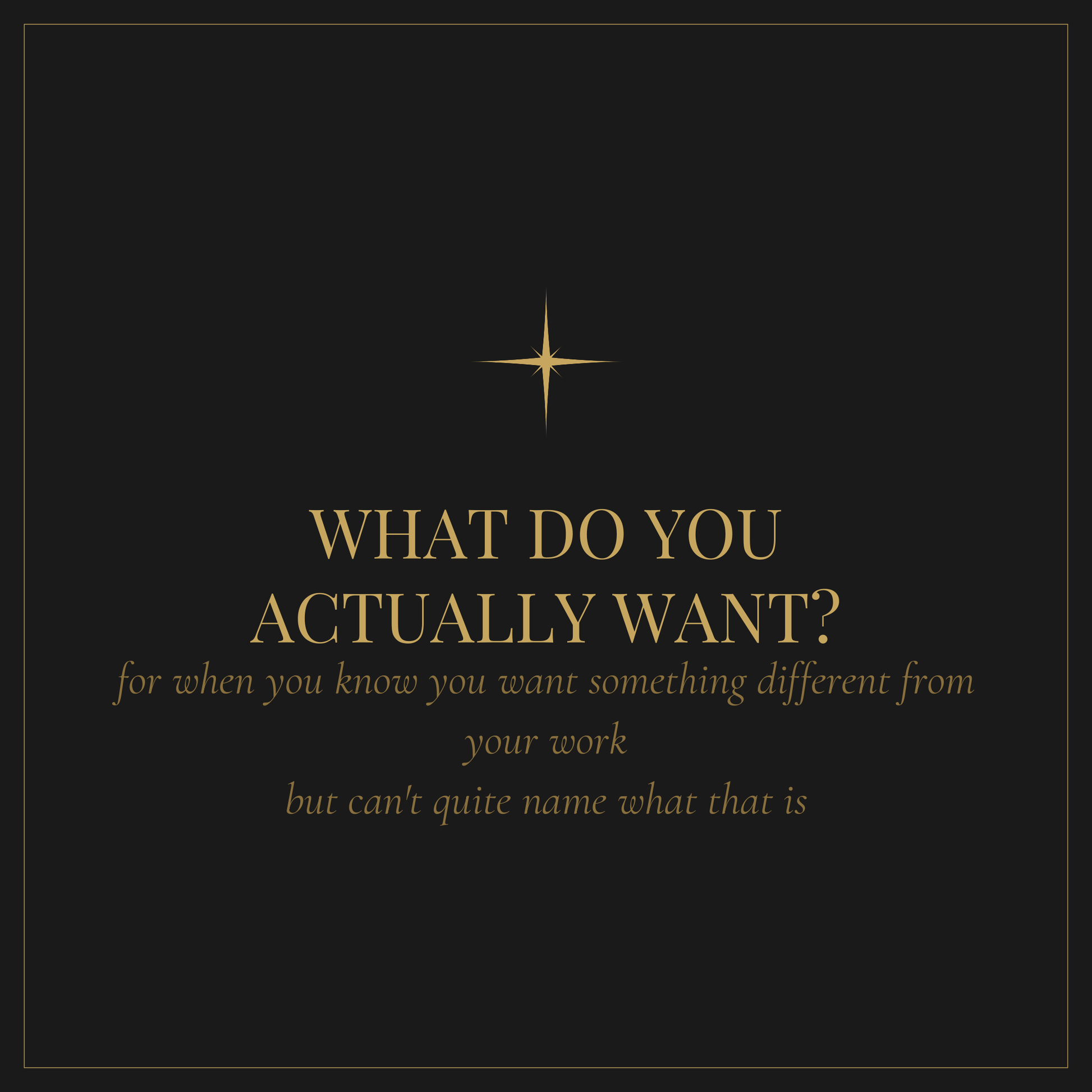 What Do You Actually Want — life and career clarity workbook for naming what you want